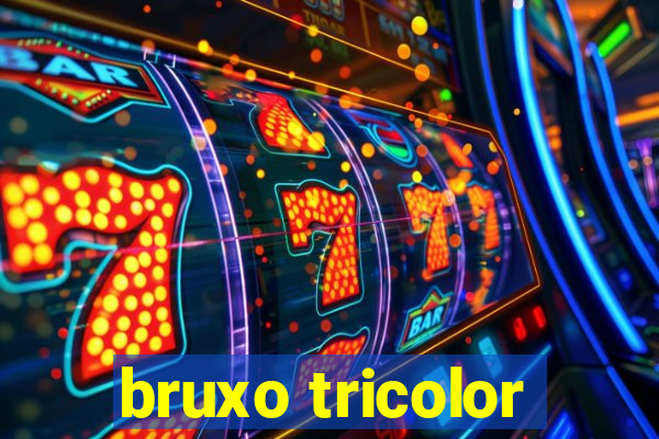 bruxo tricolor