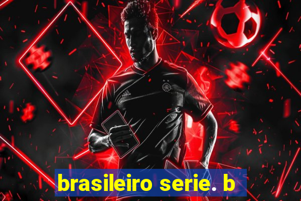 brasileiro serie. b