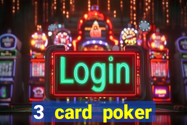 3 card poker online casino