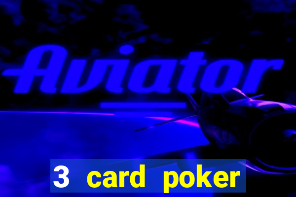 3 card poker online casino