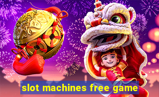 slot machines free game