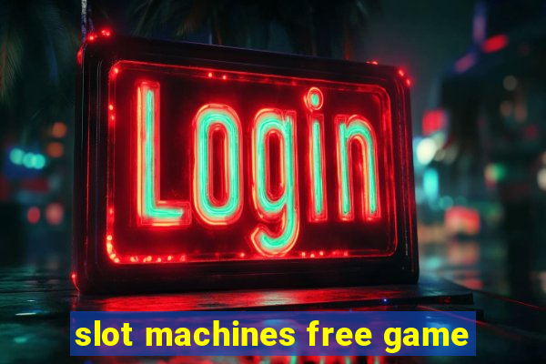 slot machines free game