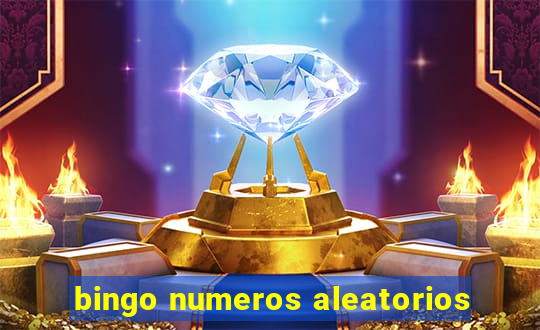 bingo numeros aleatorios