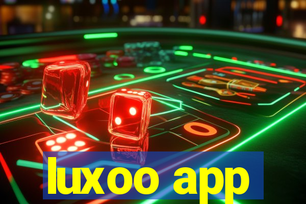 luxoo app