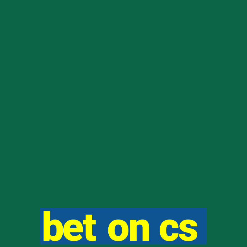 bet on cs