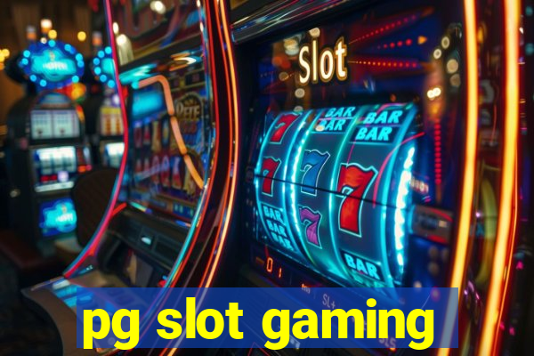 pg slot gaming