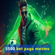 5500 bet paga mesmo