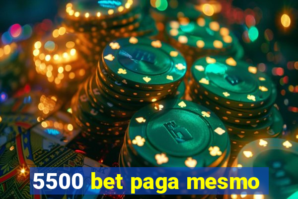 5500 bet paga mesmo