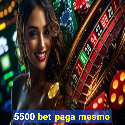 5500 bet paga mesmo