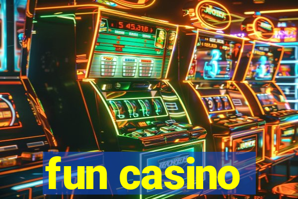 fun casino