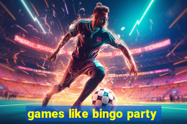 games like bingo party