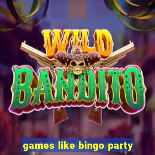 games like bingo party