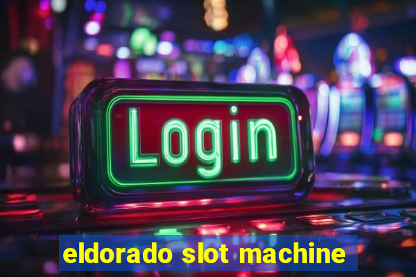 eldorado slot machine