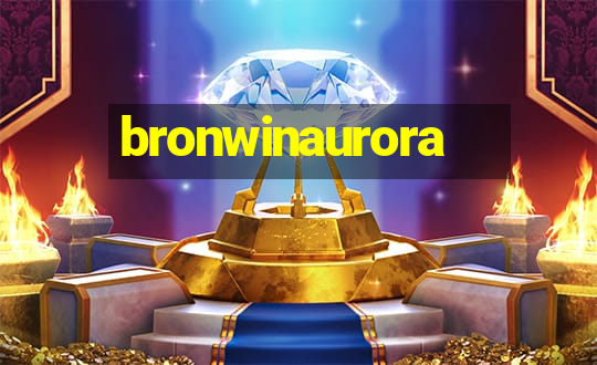 bronwinaurora