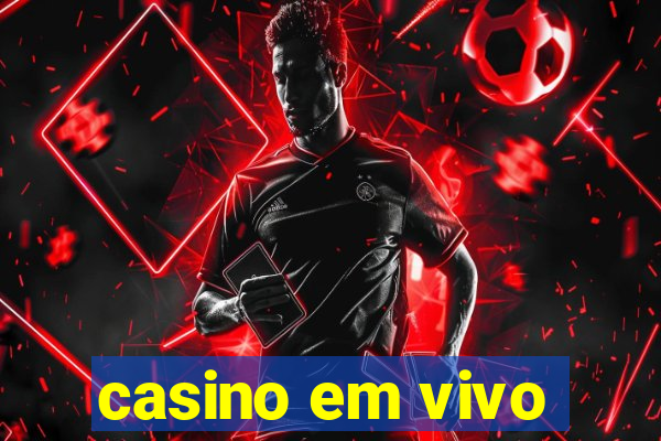 casino em vivo