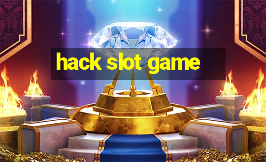 hack slot game