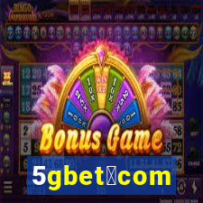 5gbet。com