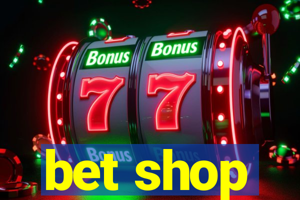 bet shop