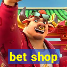 bet shop