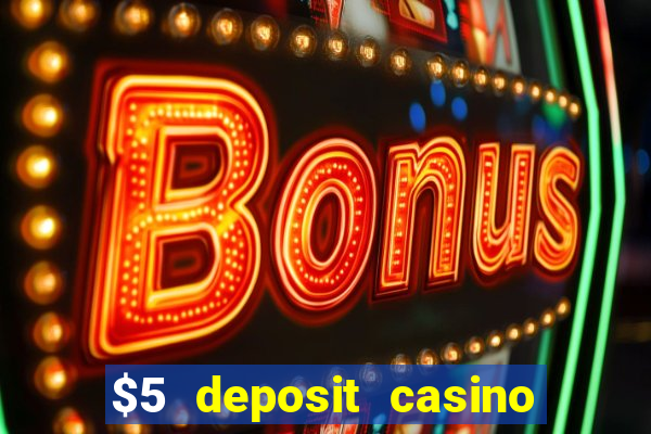 $5 deposit casino free spins nz