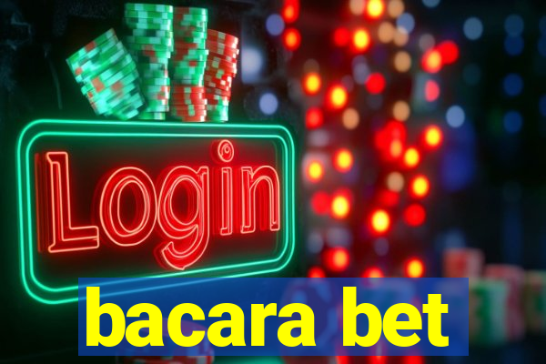 bacara bet