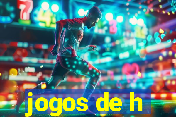 jogos de h