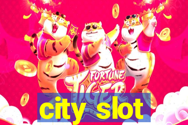 city slot