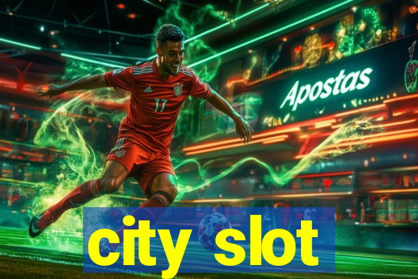 city slot