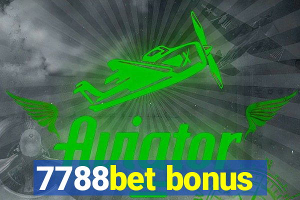 7788bet bonus