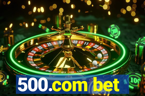 500.com bet