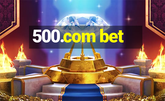 500.com bet