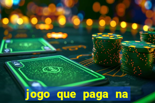 jogo que paga na hora sem deposito