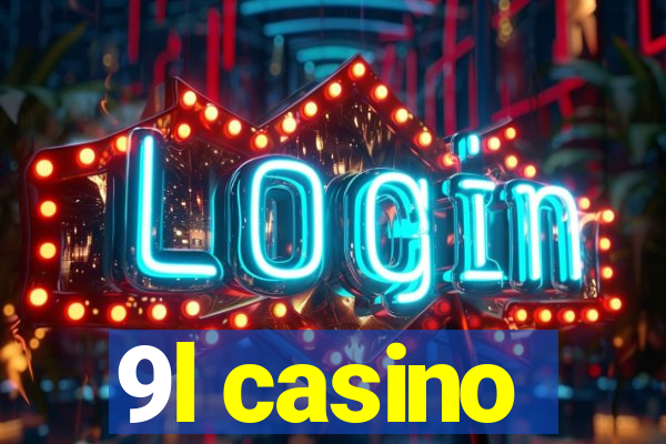 9l casino