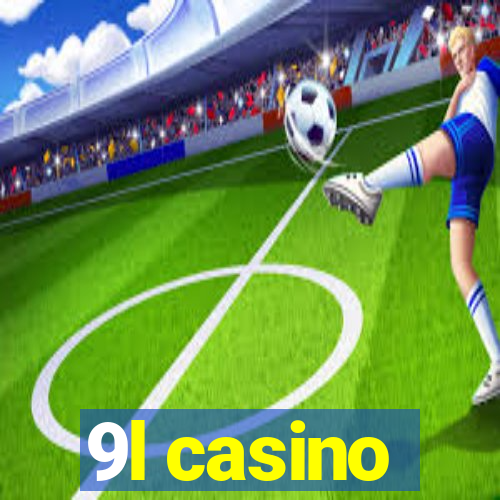 9l casino