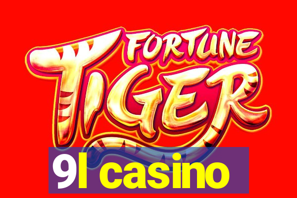 9l casino