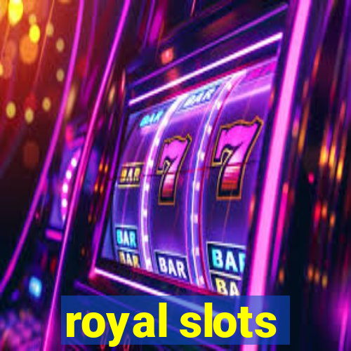 royal slots