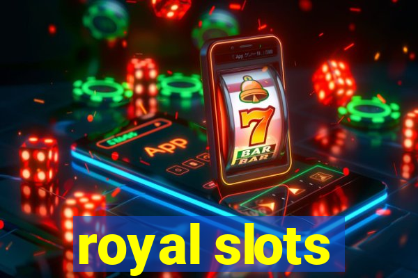 royal slots