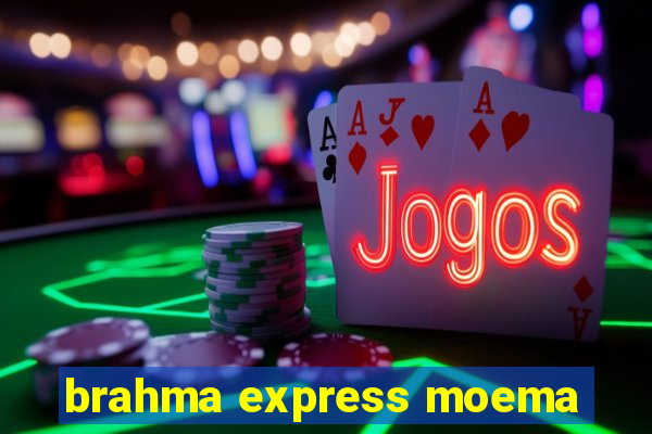 brahma express moema