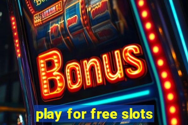 play for free slots