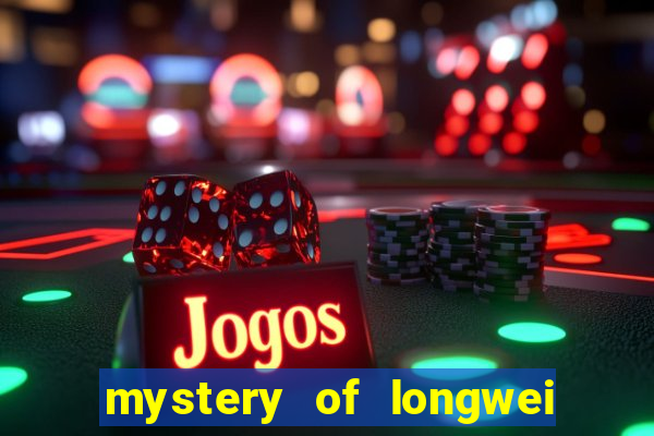 mystery of longwei slot gratis