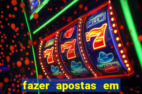 fazer apostas em jogos de futebol