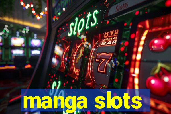 manga slots