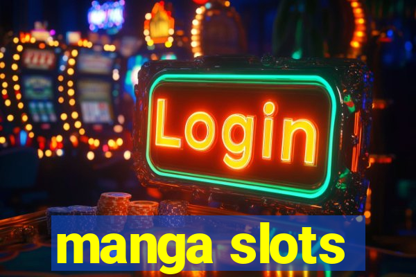 manga slots