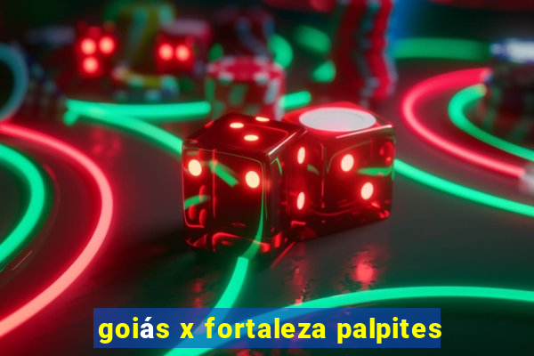 goiás x fortaleza palpites