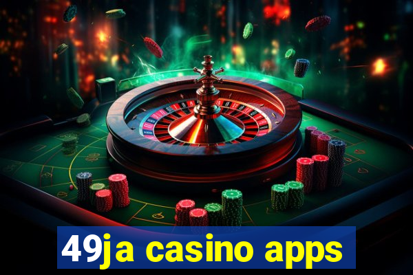 49ja casino apps