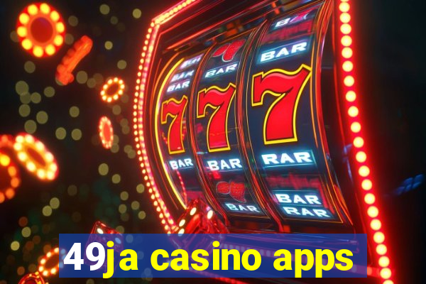 49ja casino apps