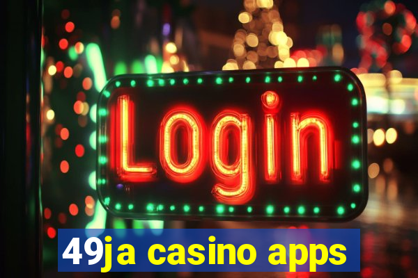 49ja casino apps