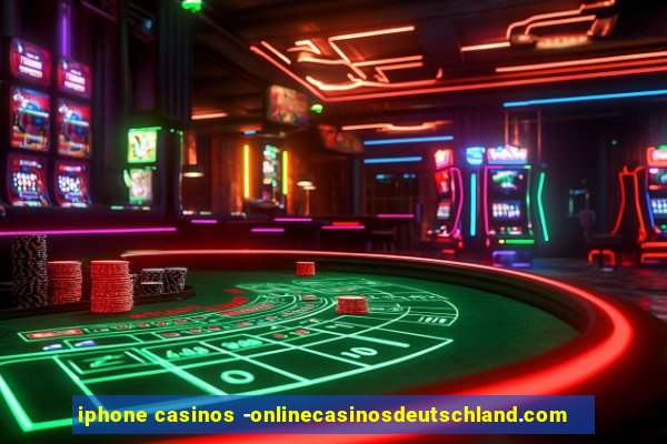 iphone casinos -onlinecasinosdeutschland.com