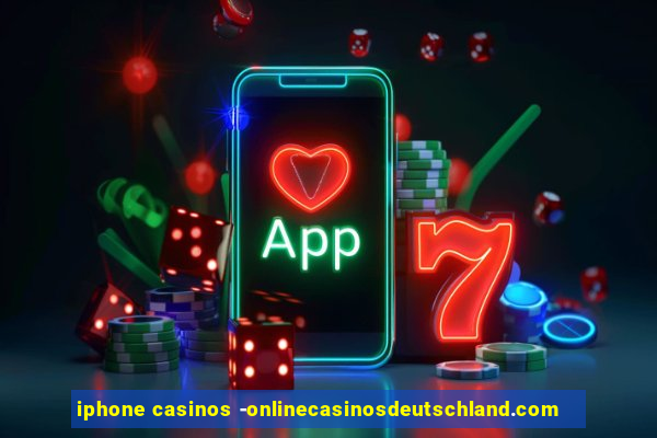 iphone casinos -onlinecasinosdeutschland.com