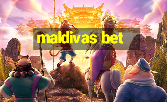 maldivas bet